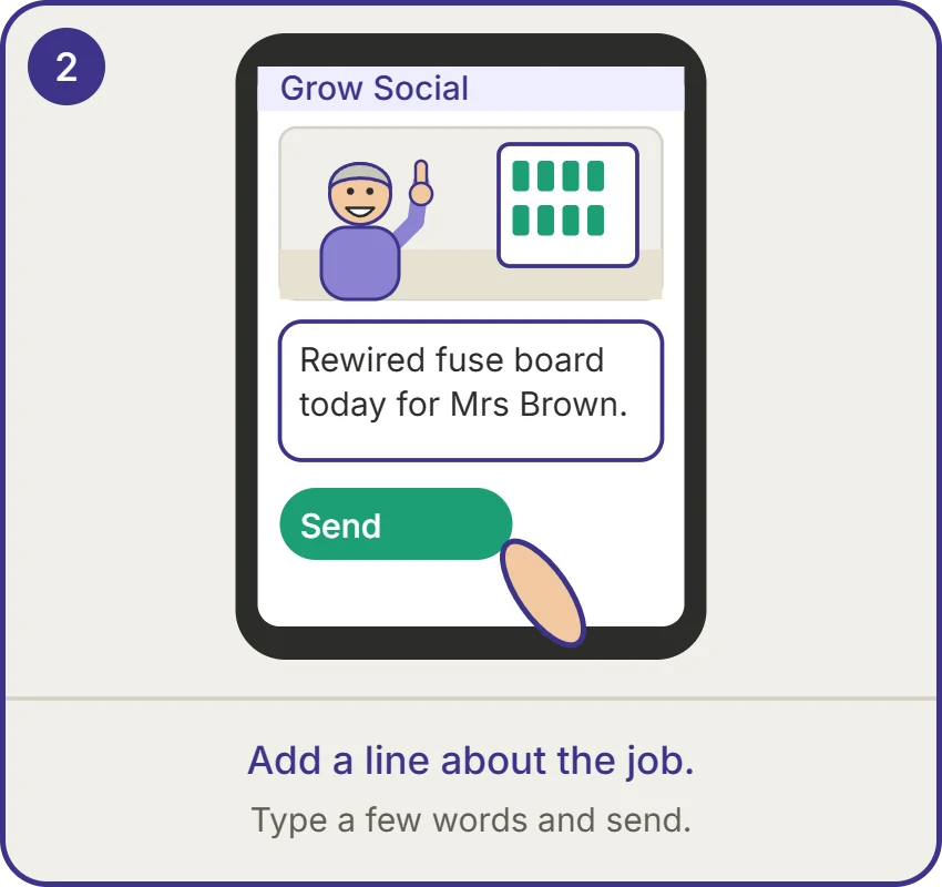 Add a line about the job: type a few words in Grow Social and press send.